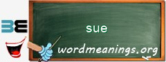 WordMeaning blackboard for sue